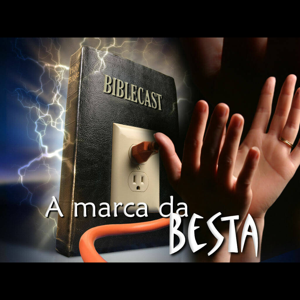 BibleCast #17 – 666 A Marca da Besta