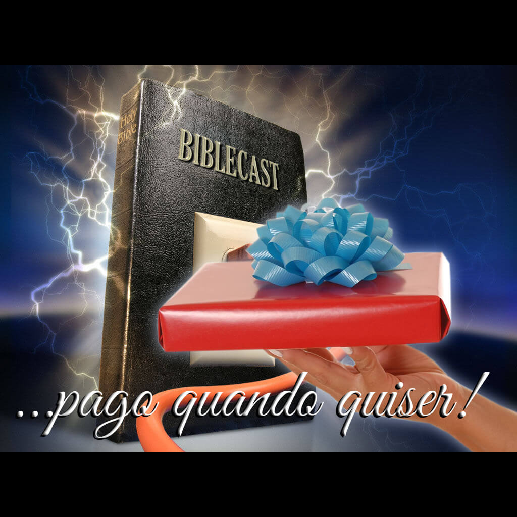 BibleCast #31 – "Pago Quando Quiser!"