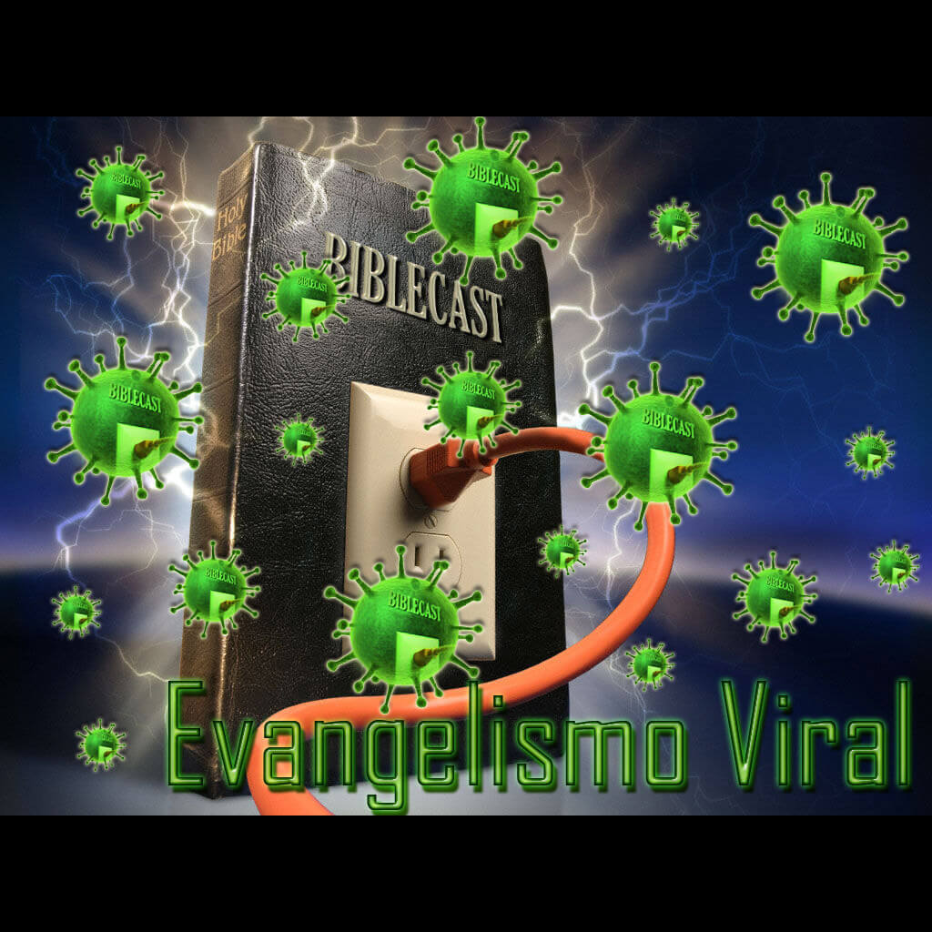 BibleCast #54 – Evangelismo Viral