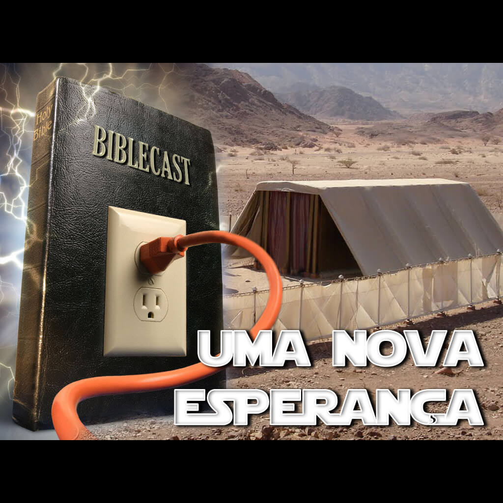 BibleCast #60 – Uma Nova Esperança