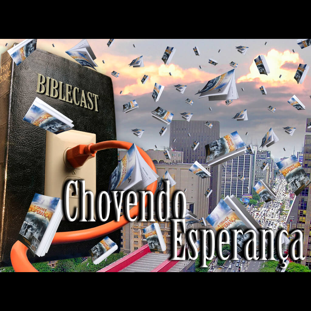 BibleCast #76 – Chovendo Esperança