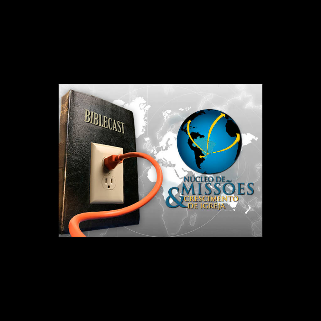 BibleCast #84 – Missões