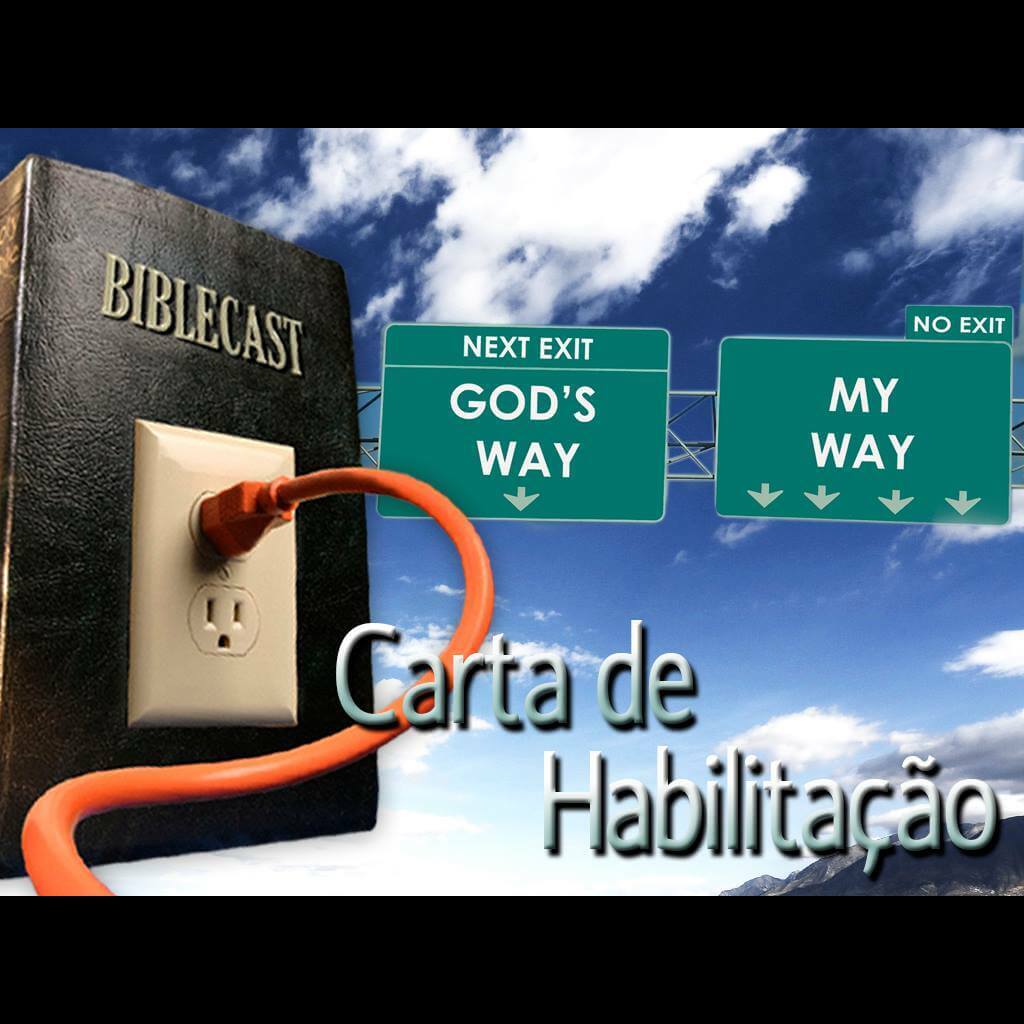 BibleCast #117 – Carta de Habilitação