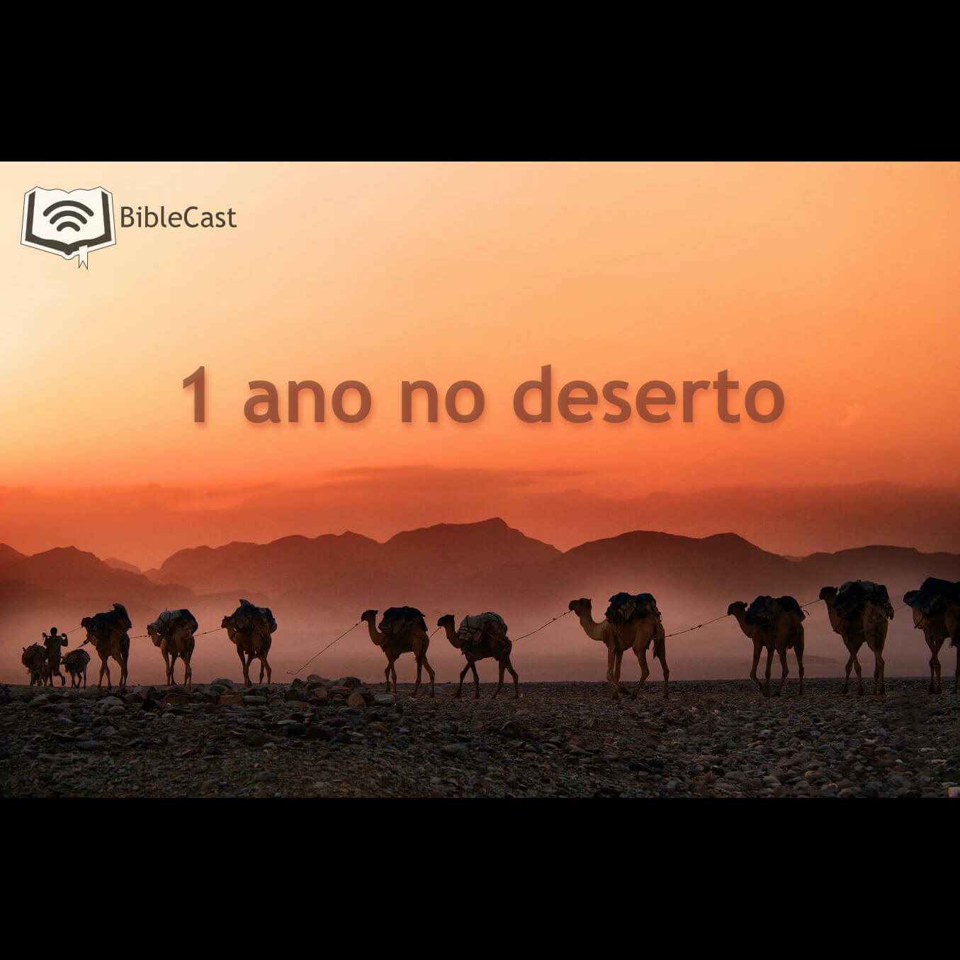 BibleCast #777 – 1 Ano no Deserto