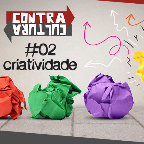#002 – Criatividade