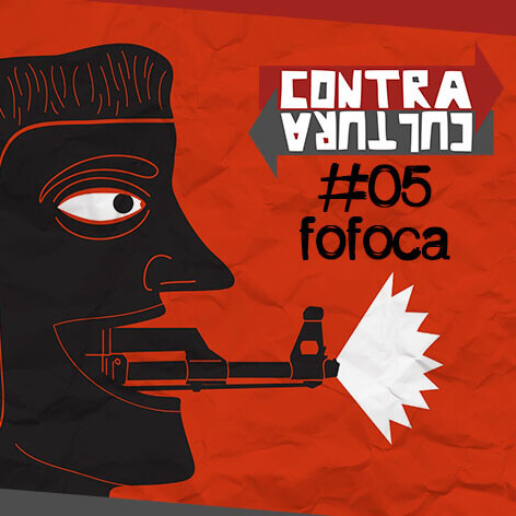 #005 – Fofoca