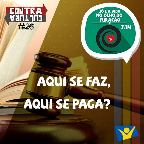 Aqui se faz, aqui se paga? | Jó e a Vida no Olho do Furacão – Ep.07 | #026