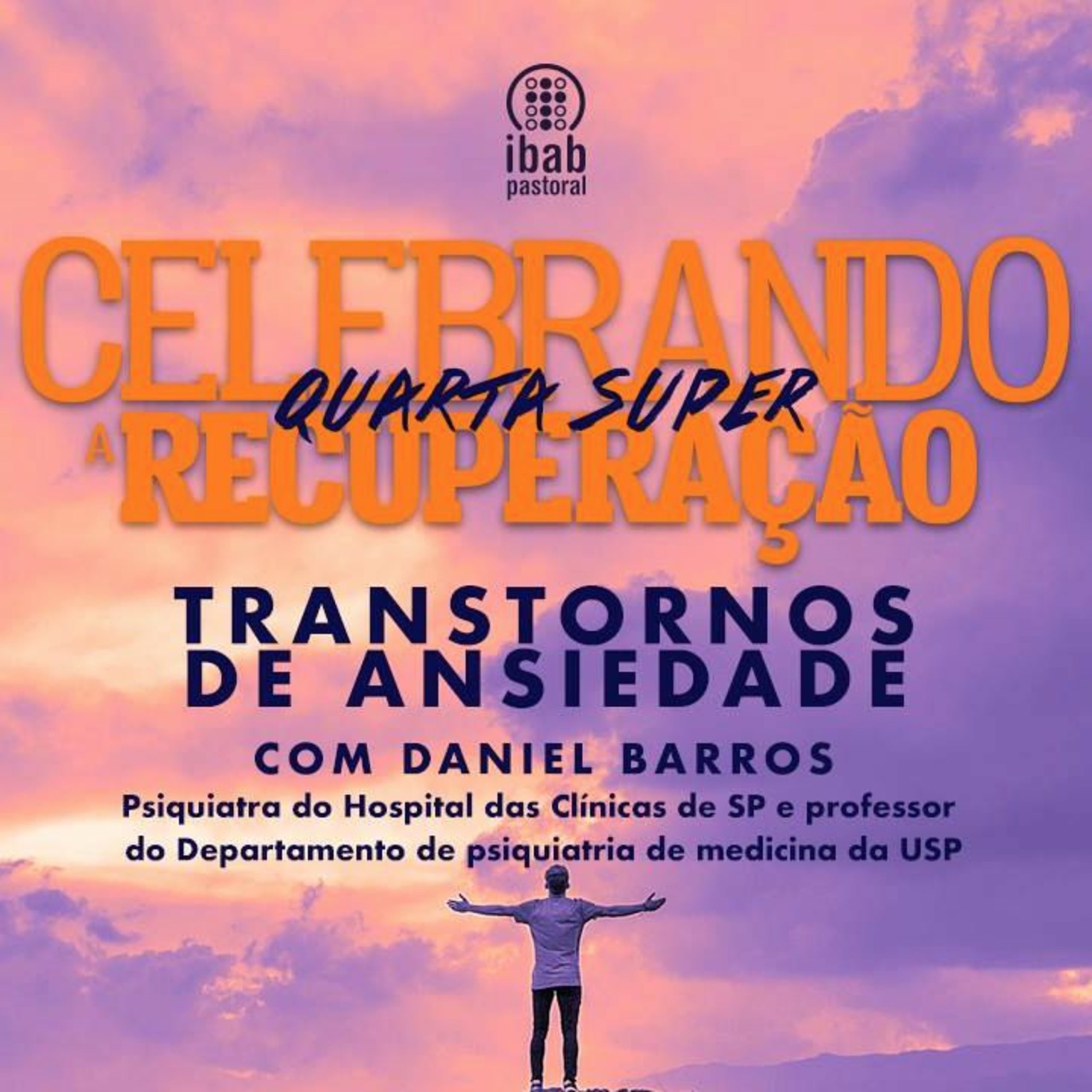 Transtornos de ansiedade | Quarta Super | Daniel Barros