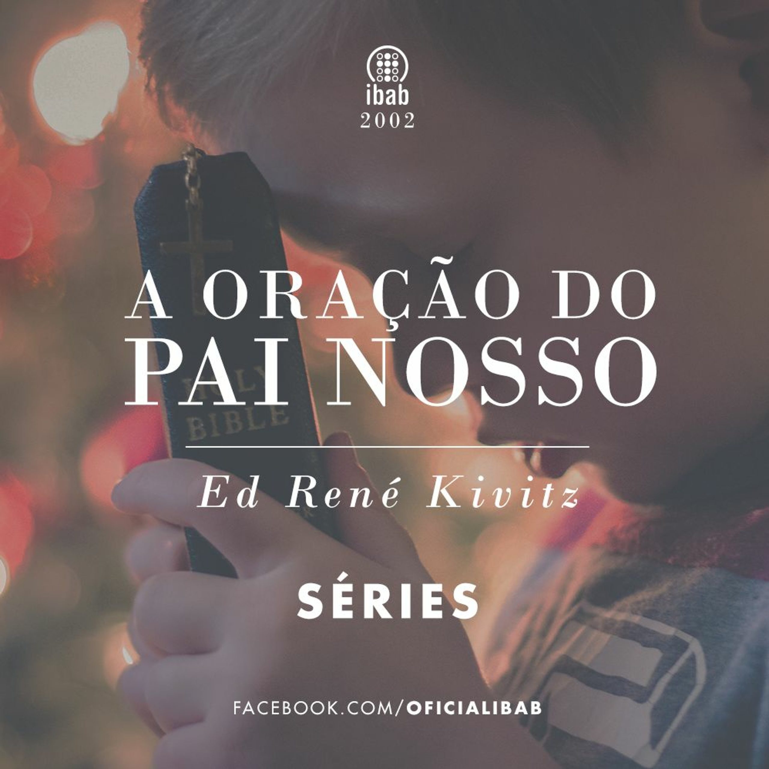 A Oração do Pai Nosso | O Peso da Culpa | Ed René Kivitz | 2002