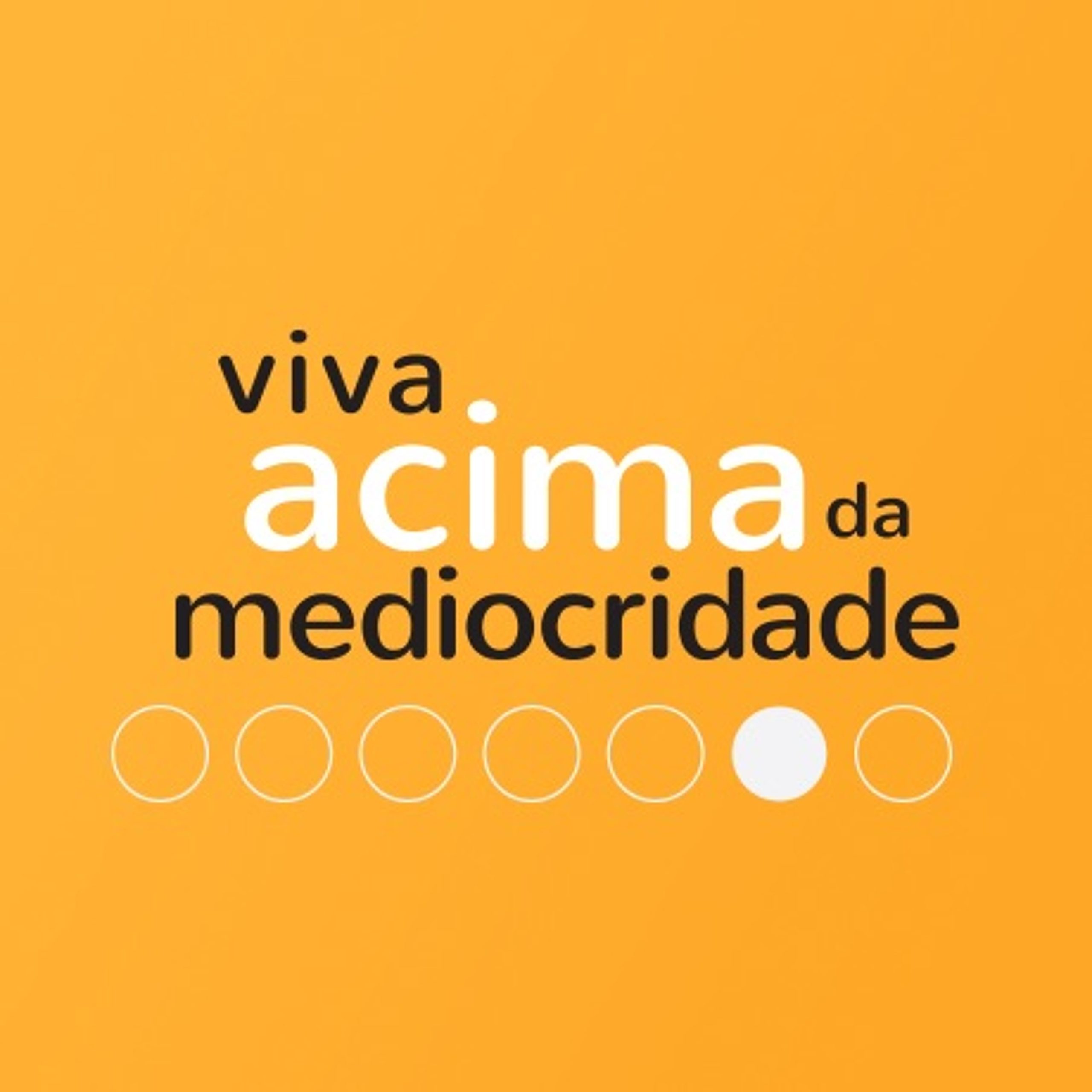 viva acima da mediocridade #5 | Entregando os Sonhos a Deus | Ed René Kivitz