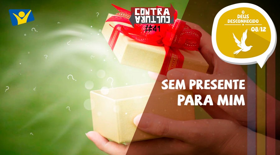 Sem presente pra mim