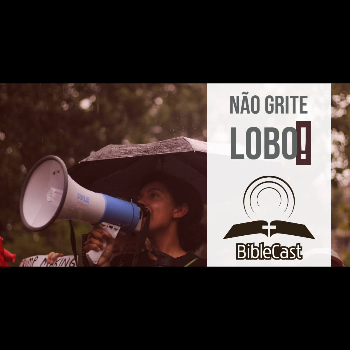 BibleCast #123 – Não Grite: "Lobo!"