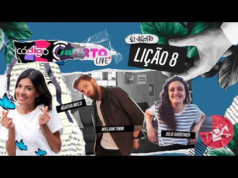 Código Aberto Live – Episódio 8 (Feat. William Timm e Julie Grüdtner)