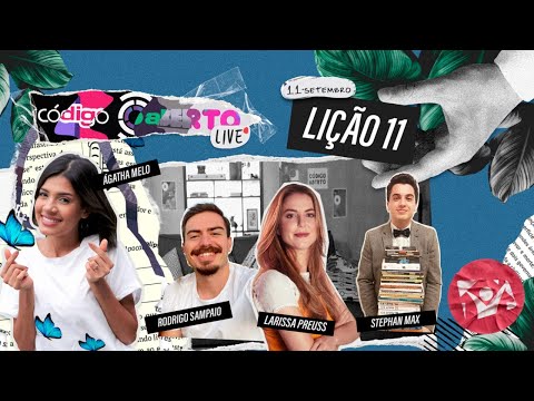 Código Aberto Live: Episódio 11 (Feat. Larissa Preuss, Stephan Max e Rodrigo Sampaio)