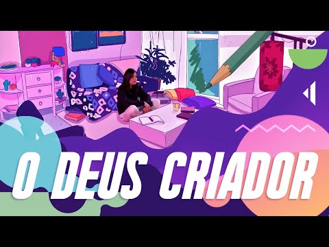 Código Aberto: Lição 2 – O Deus Criador