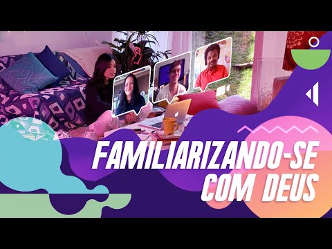 Código Aberto: Lição 1 – Familiarizando-se com Deus