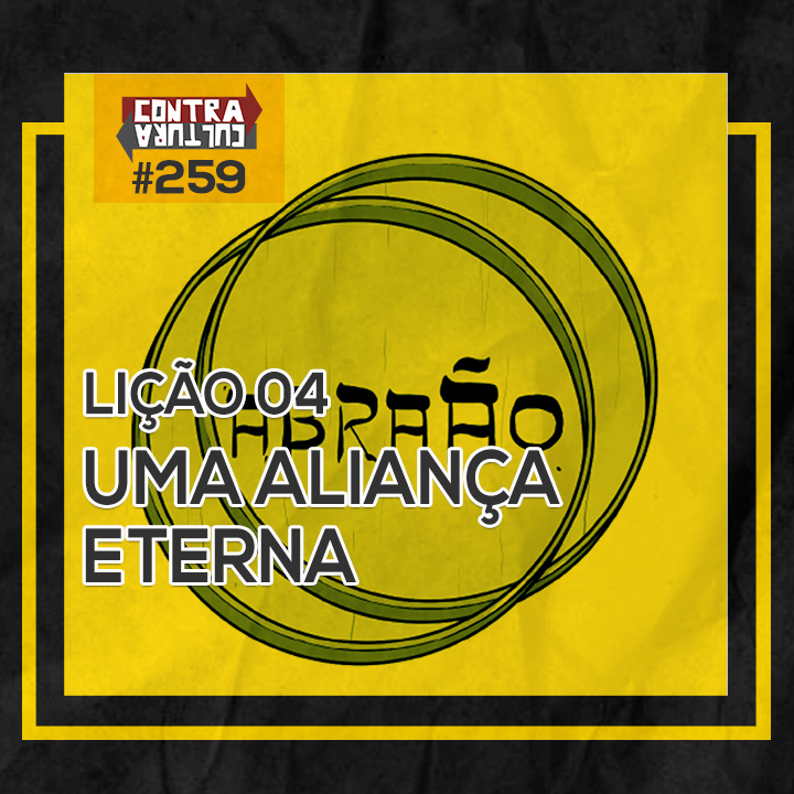 Uma aliança eterna  | A PROMESSA: a aliança eterna de Deus – Ep.04 | #259