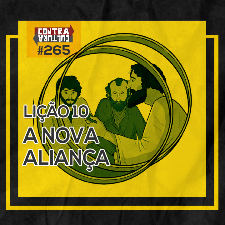 A nova aliança  | A PROMESSA: a aliança eterna de Deus – Ep.10 | #265