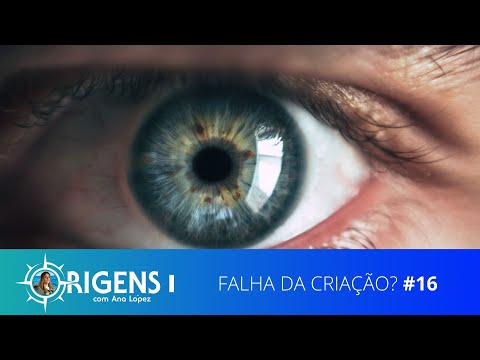 O Olho Humano – Falha da Criação? | ORIGENS [TEMP 09 – EP 16]