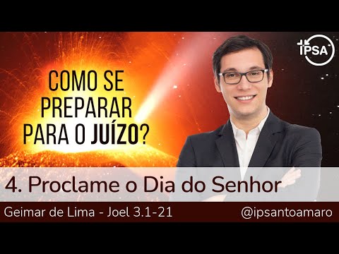 4. Proclame o Dia do Senhor – Pr. Geimar de Lima