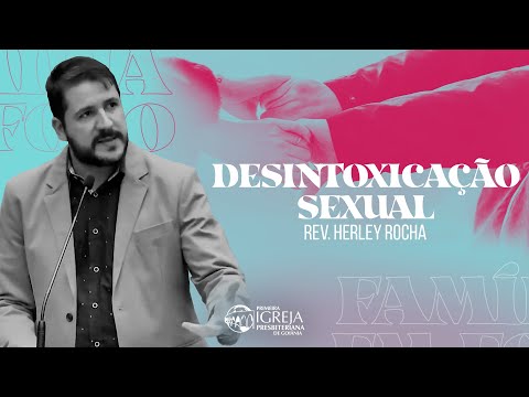 Desintoxicação sexual | Provérbios 7 – Rev. Herley Rocha