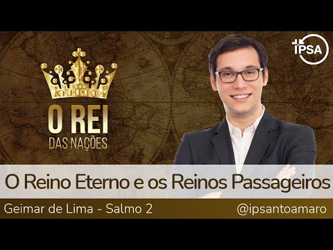 1. O Reino Eterno e os Reinos Passageiros – Geimar de Lima