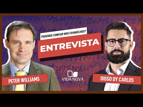 PODEMOS CONFIAR NOS EVANGELHOS? | ENTREVISTA COM PETER WILLIAMS