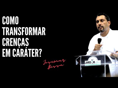 Como transformar crenças em Caráter?  | Josemar Bessa  (29 / 05 / 2022  – Manhã)