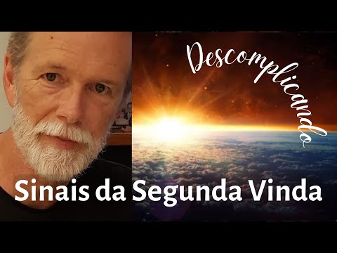 Sinais da Segunda Vinda de Cristo