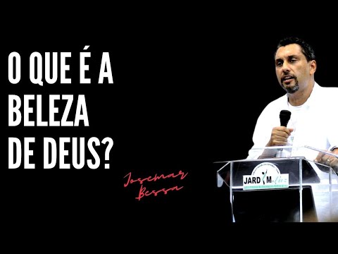 O que é a Beleza de Deus? | Josemar Bessa ( 2022 – 06 – 05 – Manhã )