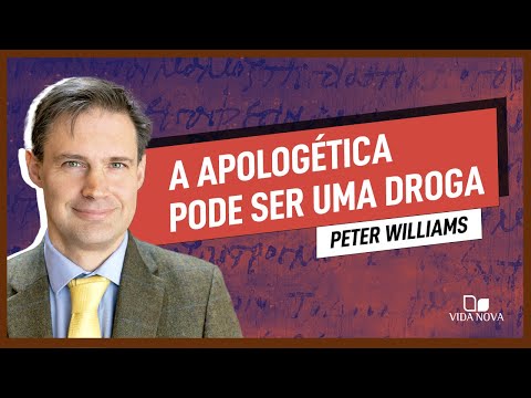 QUAL O PAPEL DA APOLOGÉTICA PARA A IGREJA? | Peter Williams