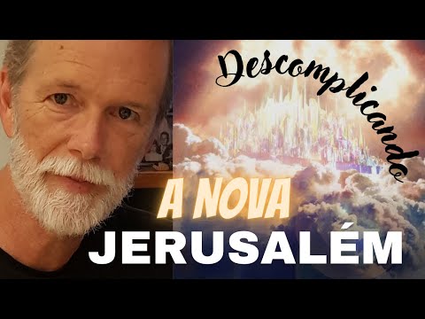 Descomplicando a Nova Jerusalém