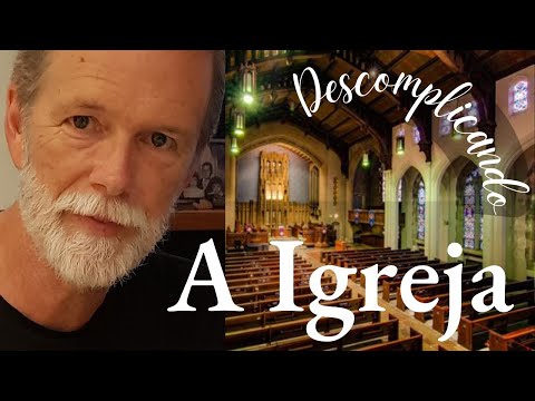 Descomplicando a Igreja