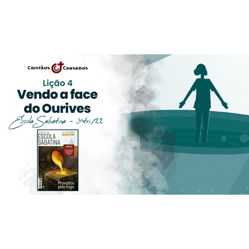 Vendo a face do Ourives | Provados pelo Fogo – L04 | 3Tri22