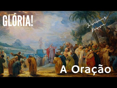 A Glória de Deus | A Oração! | Josemar Bessa   | Josemar Bessa