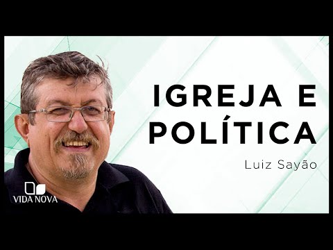 A IGREJA DEVE APOIAR PARTIDOS POLÍTICOS? | Luiz Sayão