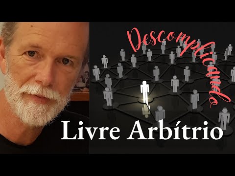 Descomplicando a Predestinação: O Livre Arbítrio