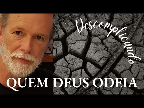 Quem Deus "Odeia"