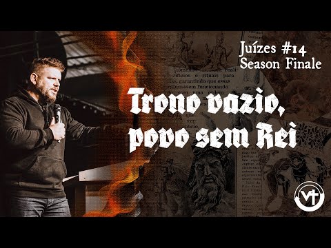 Trono vazio, povo sem Rei (Juízes – Season Finale)