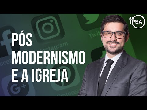 Pós-Modernismo e a Igreja (Aula) – Gabriel Junqueira