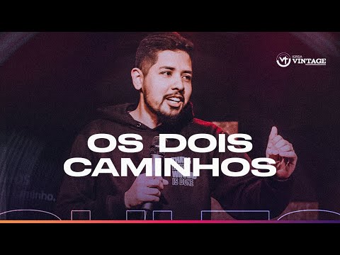 Os Dois Caminhos – William Oribes