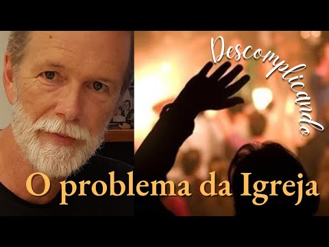 O Problema da Igreja
