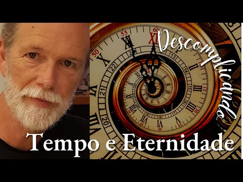 O Tempo e a Eternidade