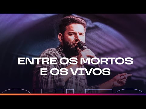 Entre os Mortos e os Vivos – Israel Farias