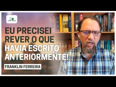 O QUE MUDEI NA MINHA TEOLOGIA SOBRE ISRAEL | Franklin Ferreira