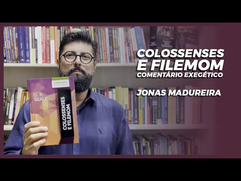 COLOSSENSES E FILEMON: COMENTÁRIO EXEGÉTICO