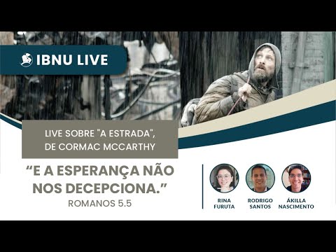 E a esperança não nos decepciona – "A Estrada" de Cormac McCarthy | Rina F. | Rodrigo S. | Ákilla N.