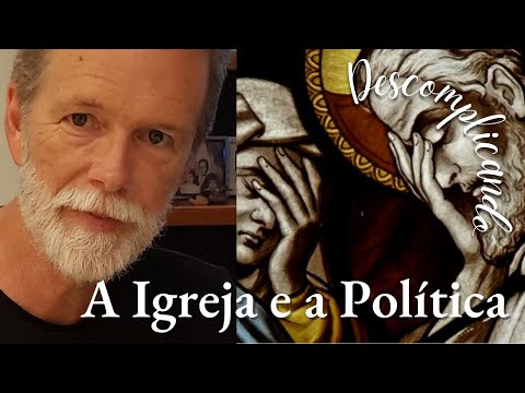 A Igreja e a Política