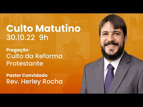 🔴 Culto Matutino | 30/10 9h – Rev. Herley Rocha