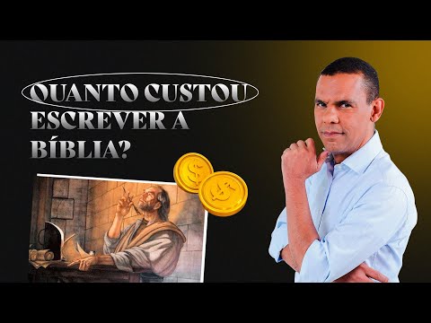 QUANTO CUSTOU ESCREVER A BÍBLIA? #RodrigoSilva